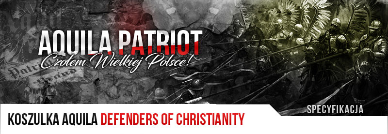 Koszulka-Aquila-Defenders-of-Christianity_01.jpg (73 KB)