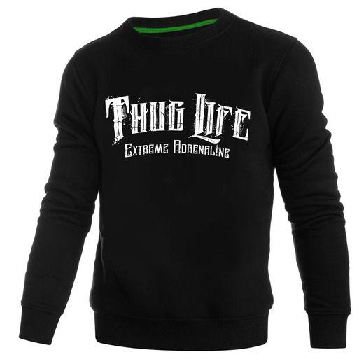 Outlet: Extreme Adrenaline "Thug Life" Sweatshirt