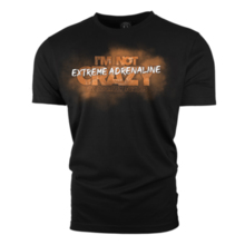 Extreme Adrenaline "I'm Not Crazy" T-shirt