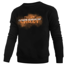 Bluza Extreme Adrenaline "I’m Not Crazy"