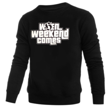 Bluza Extreme Adrenaline "When Weekend Comes"