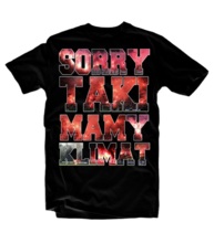 Koszulka T-shirt "Sorry taki mamy klimat" odzież uliczna - czarna