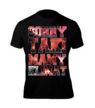 T-shirt &quot;Sorry, this is our climate&quot; streetwear - black